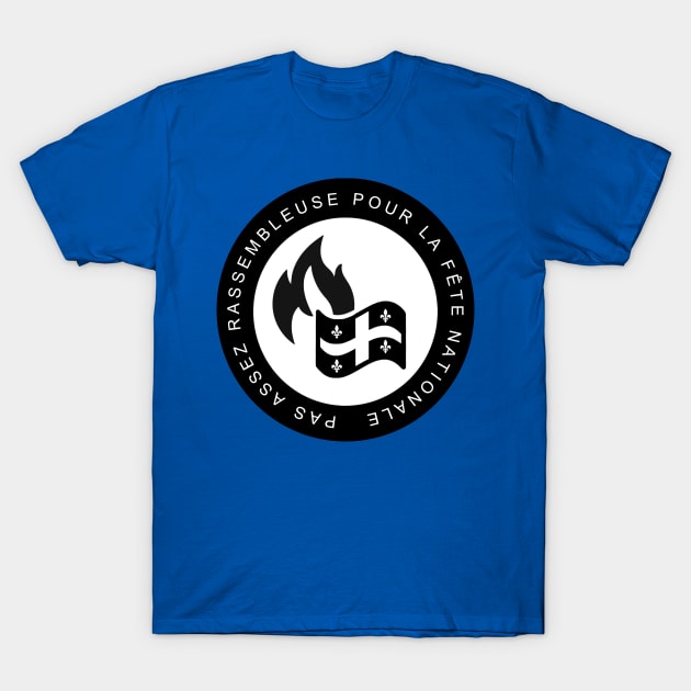 Pas assez rassembleuse pour la fête nationale T-Shirt by annearchet